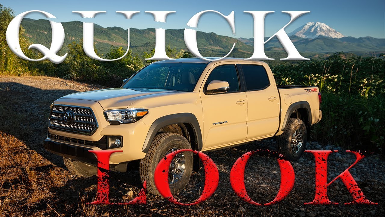 2017 Toyota Tacoma TRD Off-Road 4X4 : FIrst Impressions