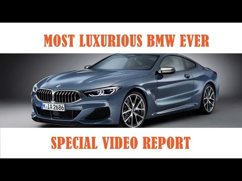 BMW 8 Series – The Most Luxurious BMW Coupe ever!